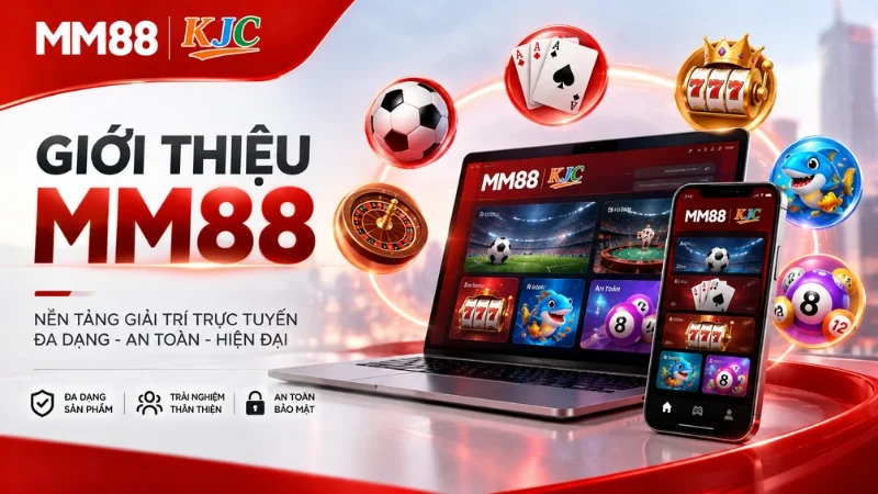 Giới thiệu nền tảng MM88